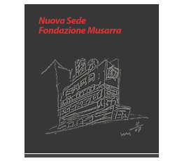 Nuova Sede Fondazione Musarra